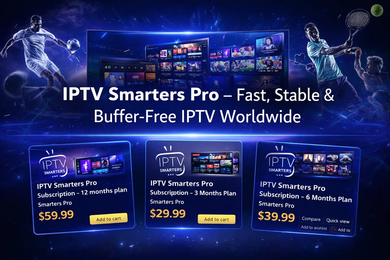 IPTV Smarters Pro – Fast, Stable & Buffer-Free IPTV Worldwide